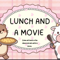 Classroom Lunch and a Movie